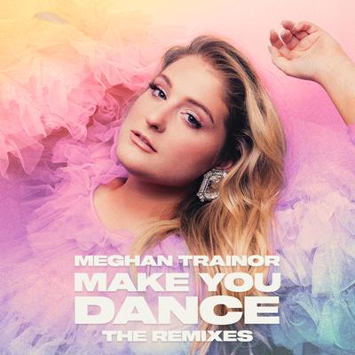 Make You Dance (Digital People Remix) By Meghan Trainor, Digital People's cover