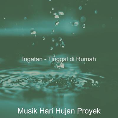 Ingatan - Tinggal di Rumah's cover