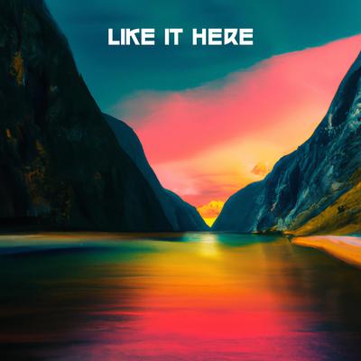 Like It Here By Spirit Motel's cover