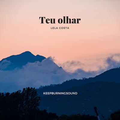 Teu Olhar By Lela Costa's cover