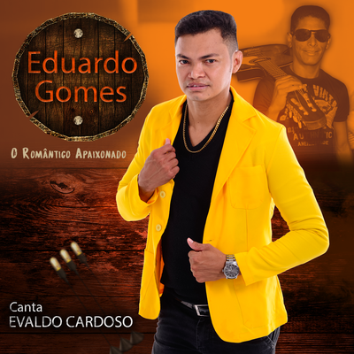 Eduardo Gomes Canta Evaldo Cardoso's cover