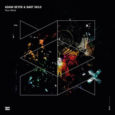 Your Mind (Radio Edit) By Adam Beyer, Bart Skils's cover