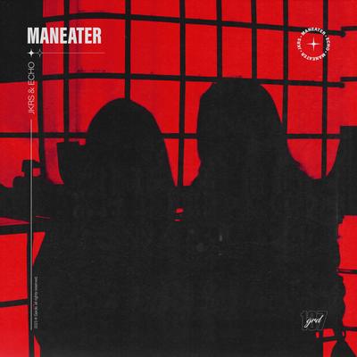 Maneater By JKRS, ECHO's cover