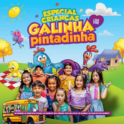 Especial Dia Das Crianças By Love Funk, Mc Pedro Ryan, Galinha Pintadinha, MC Menor GP, Mc Carol SP, Giovanna Iwata, Rafaela, Mc Gabriella, RAFA BARRETA, Mc Henrique, Julia Sidronio's cover