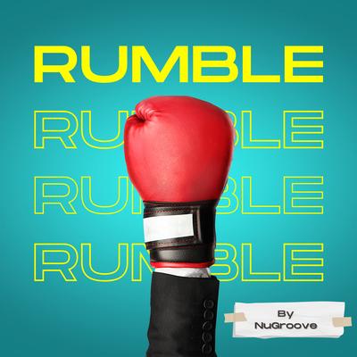 Rumble By NuGroove's cover