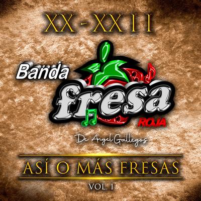 XX - XXII "Así O Más Fresas", Vol. 1's cover