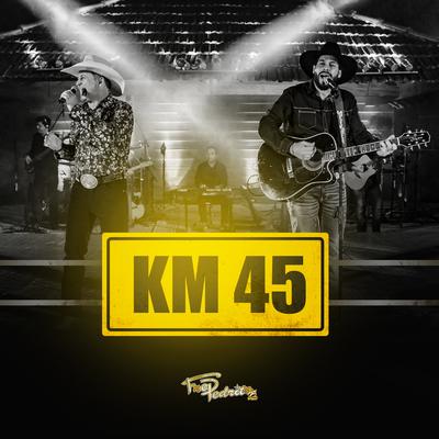 Km 45 By Fred e Pedrito's cover