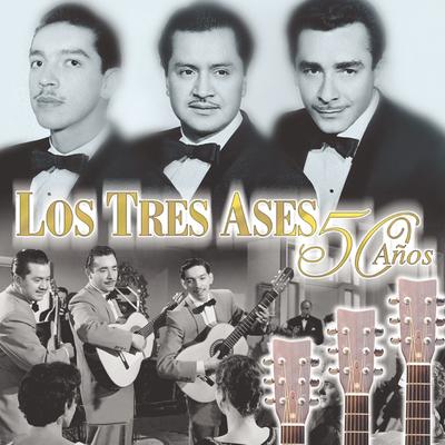 Los Tres Ases 50 Años's cover