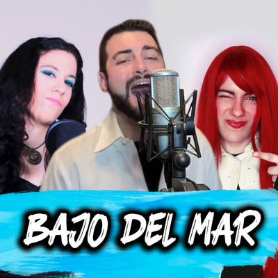 Bajo del Mar  (From "La Sirenita") (Pop Punk Version)'s cover