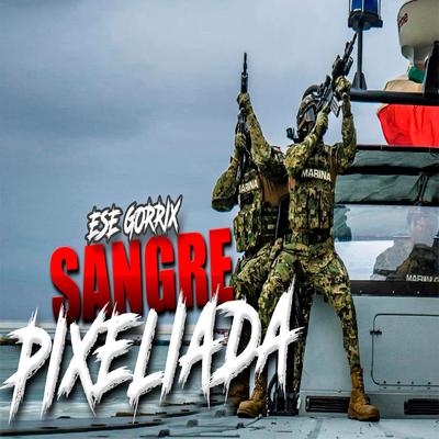 Sangre Pixeliada's cover