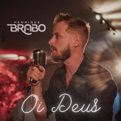 Oi Deus By Henrique Brabo's cover