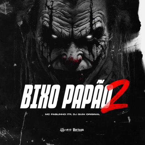 Bixo Papão 2's cover