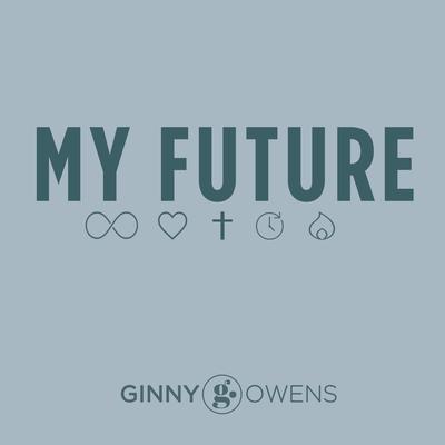 My Future By Ginny Owens's cover