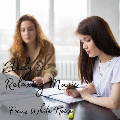 Focus White Noise: Study & Relaxing Music's cover