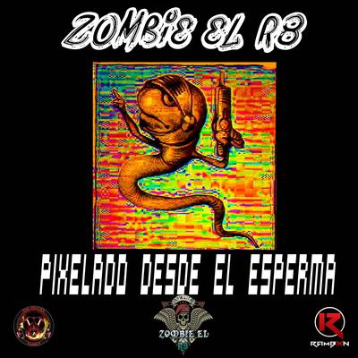 PIXELADO DESDE EL ESPERMA's cover