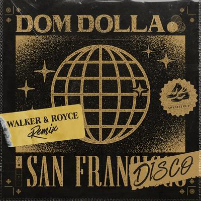 San Frandisco (Walker & Royce Remix) By Dom Dolla's cover