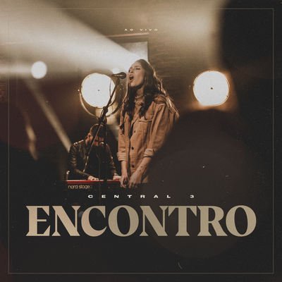 Encontro (Ao Vivo) By Central 3, Gabriela Maganete's cover