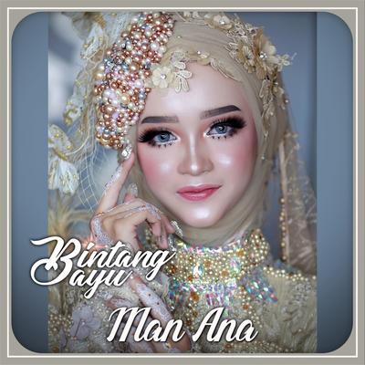 Man Ana By Bintang Ayu's cover