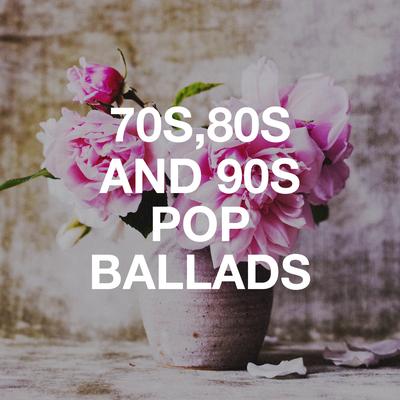 70s,80s and 90s Pop Ballads's cover