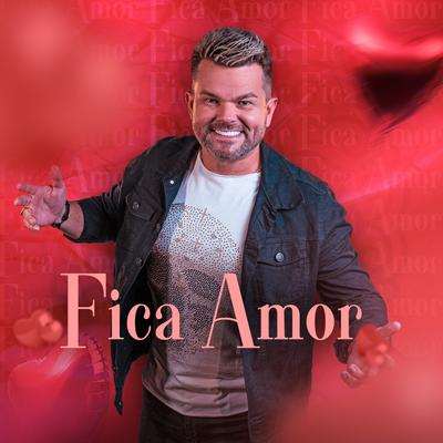 Fica Amor (Ao Vivo em Colatina/ES)'s cover