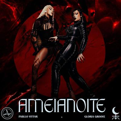 AMEIANOITE By Pabllo Vittar, Gloria Groove's cover