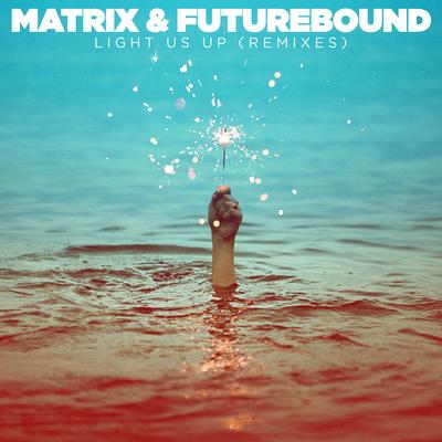 Light Us Up (feat. Calum Scott) [Dossa & Locuzzed Remix] By Calum Scott, Matrix & Futurebound's cover