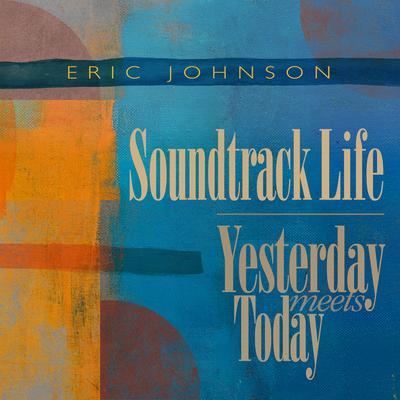 Soundtrack Life / Yesterday Meets Today's cover