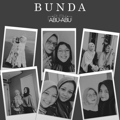 Bunda By Putih Abu-Abu's cover
