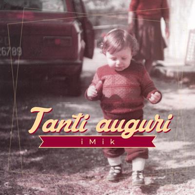 Tanti Auguri By iMik, Giacomo, Leonardo's cover