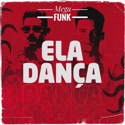 Mega Funk Ela Dança By Guidini's cover