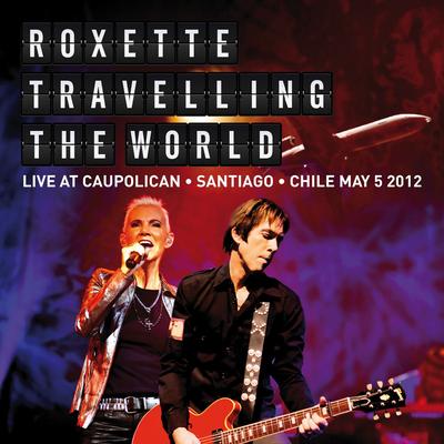 Spending My Time (Live from Santiago 2012) By Roxette's cover