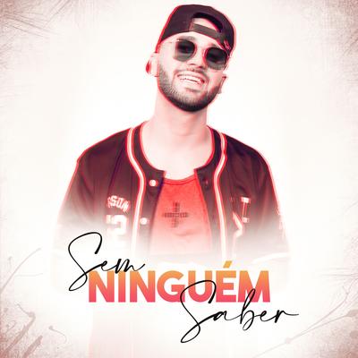 Sem Ninguém Saber's cover