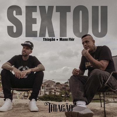 Sextou By Mano Fler, Thiagão's cover