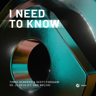 I Need To Know By Timmo Hendriks, Scott Forshaw, JJ Beck, Sam Welch's cover