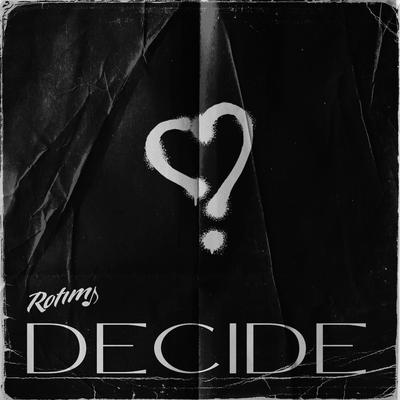 Decide By Rotimi's cover
