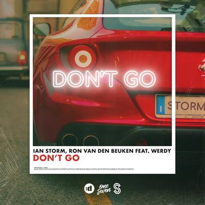 Don't Go (feat. WERDY) By Ian Storm, Ron van den Beuken, WERDY's cover