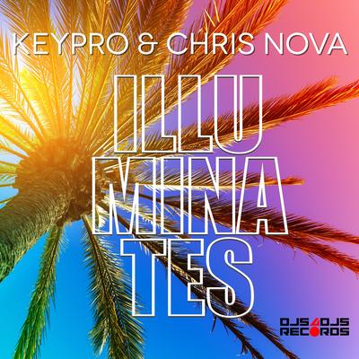 Illuminates (Radio Edit) By Keypro, Chris Nova's cover