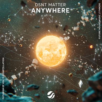 Anywhere By Dsnt Matter's cover