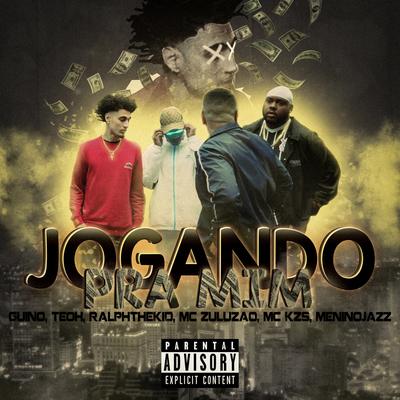 Jogando Pra Mim By RalphTheKiD, MC KZS, Dj Teoh, Zuluzão, meninojazz, Mc Guino's cover