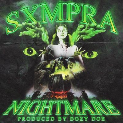 NIGHTMARE By SXMPRA's cover
