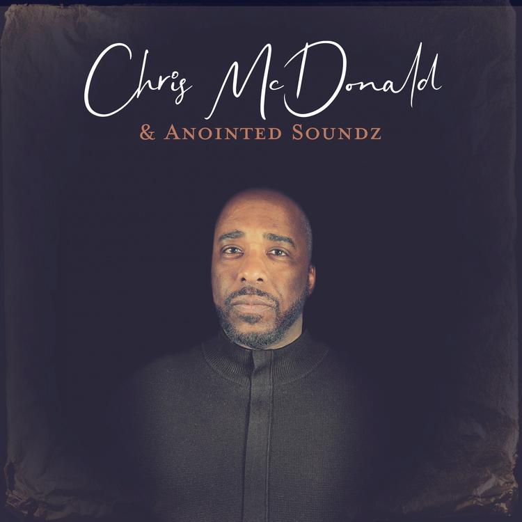 Chris McDonald & Anointed Soundz's avatar image