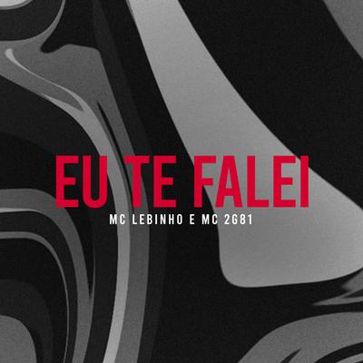 Eu Te Falei (feat. Mc 2g81)'s cover