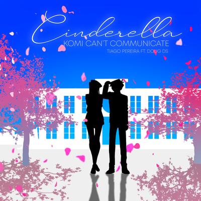 Cinderella (Komi Can't Communicate)'s cover