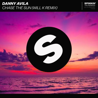 Chase The Sun (WILL K Remix) By Danny Avila's cover