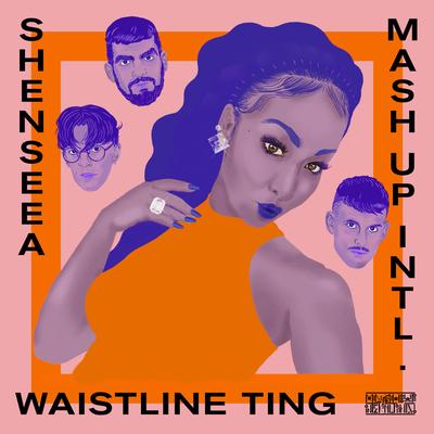 Waistline Ting By Mash Up International, Shenseea's cover