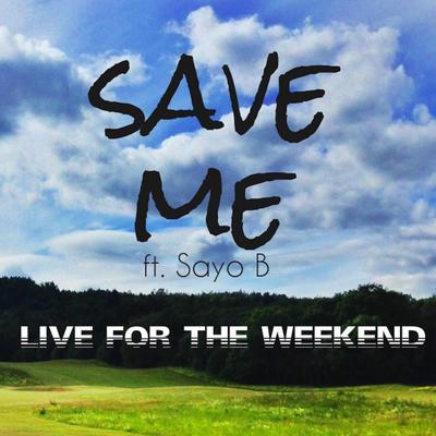 Save Me (feat. Sayo B)'s cover