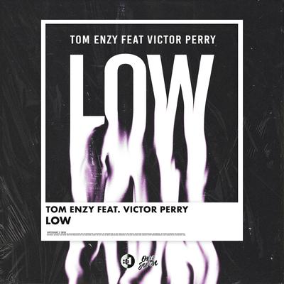Low (feat. Victor Perry) By Tom Enzy, Victor Perry's cover