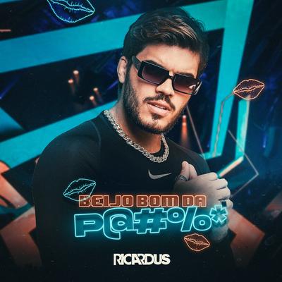 Beijo Bom da Po##@ By Ricardus's cover