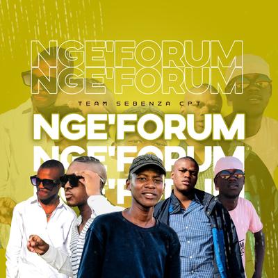 Nge Forum (Original Mix) By Team Sebenza CPT's cover