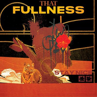 That FULLness By Stay Nice's cover